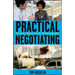 Practical Negotiating: Tools, Tactics, & Techniques