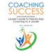 Coaching Success: Guide and Workbook