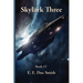 Skylark Three: A Positronic Book