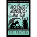 The Alchemist of Monsters and Mayhem: An Accidental Alchemist Mystery