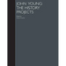 John Young: The History Projects