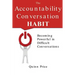 The Accountability Conversation Habit: Becoming Powerful in Difficult Conversations
