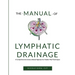 The Manual of Lymphatic Drainage: For Practitioners