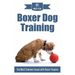 Boxer Dog Training: The Most Common Issues with Boxer Puppies