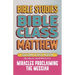 Matthew: Bible Class - Miracles Proclaming the Messiah