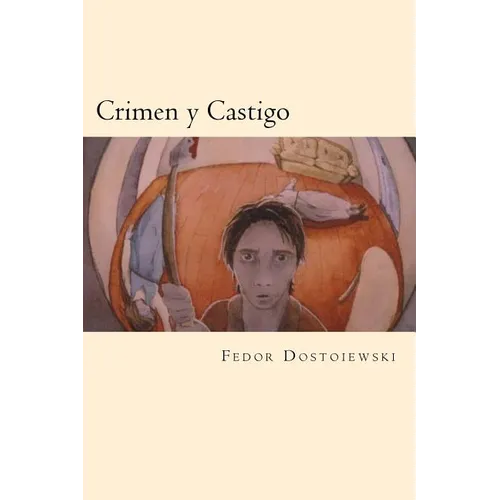 Crimen y Castigo (Spanish Edition)