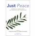 Just Peace: Ecumenical, Intercultural, and Interdisciplinary Perspectives