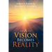 A Vision Becomes Reality