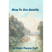 How To Live Quietly