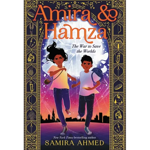Amira & Hamza: The War to Save the Worlds: Volume 1
