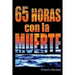 65 Horas con la Muerte