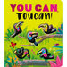 You Can, Toucan!: A Rhyming Countdown Book
