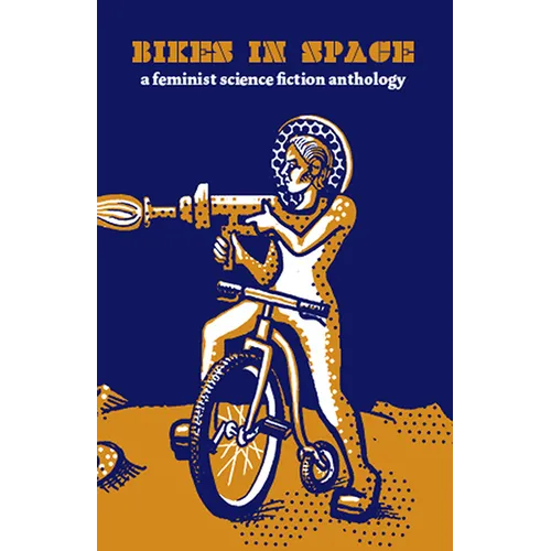 Bikes in Space: Feminist Bicycle Science Fiction