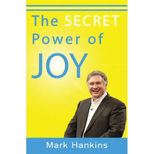 The Secret Power of Joy