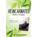 Reincarnated