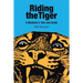Riding the Tiger: A Mediator's Tale and Guide