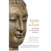 Smile at Fear: Awakening the True Heart of Bravery