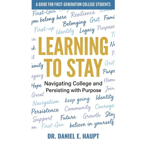 Learning to Stay: Navigating College and Persisting with Purpose