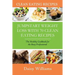 Clean Eating Recipes: Jumpstart Weight Loss with 70 Clean Eating Recipes: The Healthy Cookbook for the Busy Professional
