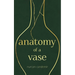 Anatomy of a Vase