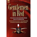 Gentlemen in Red: Two Accounts of British Infantry Officers During the Peninsular War--Recollections of an Old 52nd Man & an Officer of