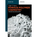 Porous Polymer Chemistry: Synthesis and Applications