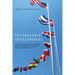 Sustainable Development: The UN Millennium Development Goals, the UN Global Compact, and the Common Good