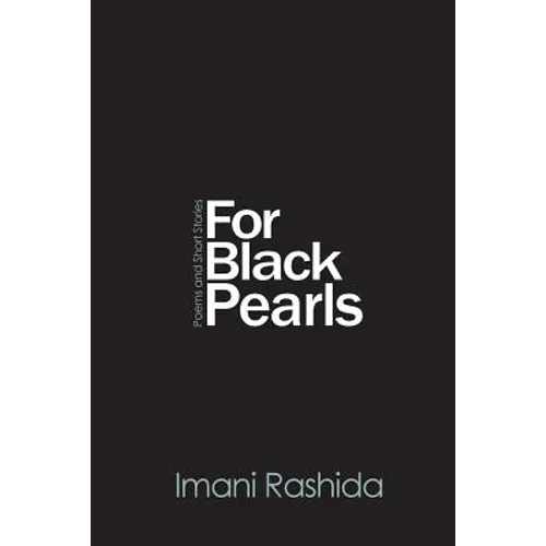 For Black Pearls: poems and short stories