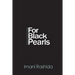 For Black Pearls: poems and short stories