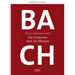 Johann Sebastian Bach: Die Oratorien Und Die Messen