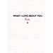 What I Love about You: Mom: The Perfect Gift for Mother's Day