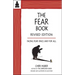 The Fear Book: Facing Fear Once and for All