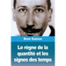 Le règne de la quantité et les signes des temps