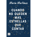 Cuando No Queden Más Estrellas Que Contar / When There Aren't Any Stars Left to Count (a Novel)