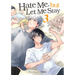 Hate Me, But Let Me Stay Vol. 3