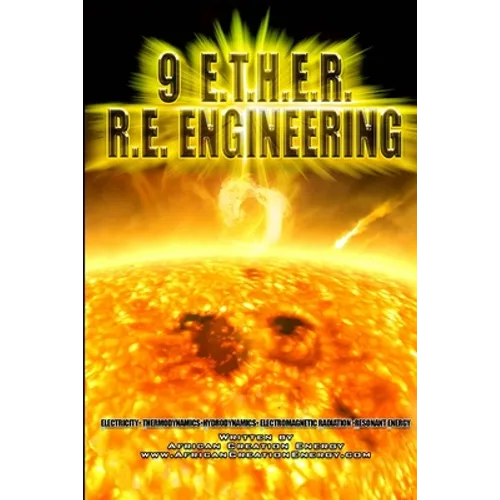 9 E.T.H.E.R. R.E. Engineering