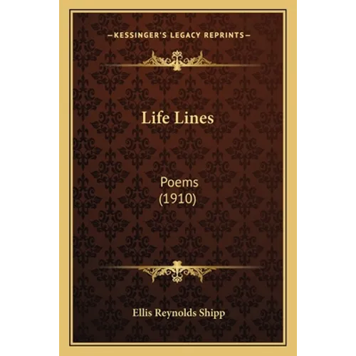 Life Lines: Poems (1910)