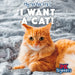 I Want a Cat!