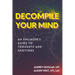 Decompile Your Mind: An Engineer's Guide to Thoughts and Emotions