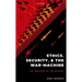 Ethics, Security, and the War Machine