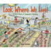 Look Where We Live!: A First Book of Community Building