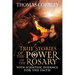 True Stories of the Power of the Rosary: With Scientific Evidence For The Faith