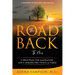 The Road Back to Me: 9 Principles for Navigating Life's Unexpected Twists & Turns