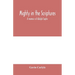 Mighty in the Scriptures." A memoir of Adolph Saphir