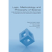 Logic, Methodology and Philosophy of Science. Logic and Science Facing the New Technologies