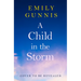 A Child in the Storm: A Baby Stolen. a Young Woman Locked Away. Can the Truth Set Them Free? the Brand New Novel from the Bestselling Author