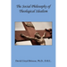 The Social Philosophy of Theological Idealism