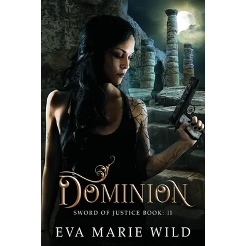 Dominion: Sword Of Justice Book: 2