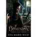Dominion: Sword Of Justice Book: 2