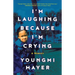 I'm Laughing Because I'm Crying: A Memoir